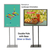 24x30 DOUBLE POLE FLOOR STAND with SNAP FRAME (not shown to scale) AVAILABLE IN BOTH PORTRAIT AND LANDSCAPE