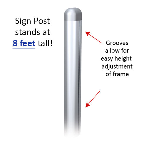 22x56 Slide-In Frame POSTO-STAND is 8 Feet tall and is adjustable 
