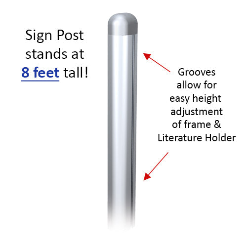 22x28 Slide-In Frame POSTO-STAND is 8 Feet tall and is adjustable 